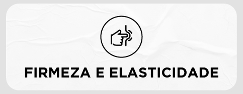 FIRMEZA E ELASTICIDADE